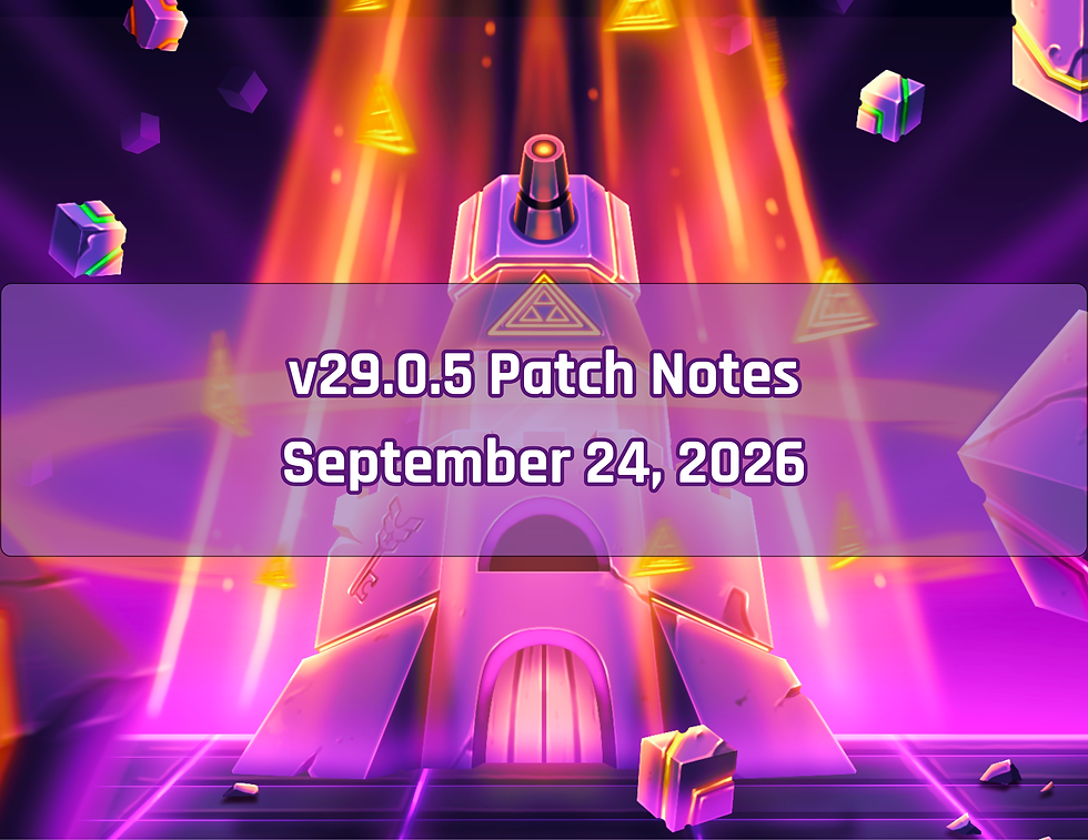 29.0.5 Patch Notes - September 24, 2026
