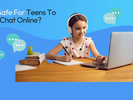 Is it Safe for Teens to chat online?