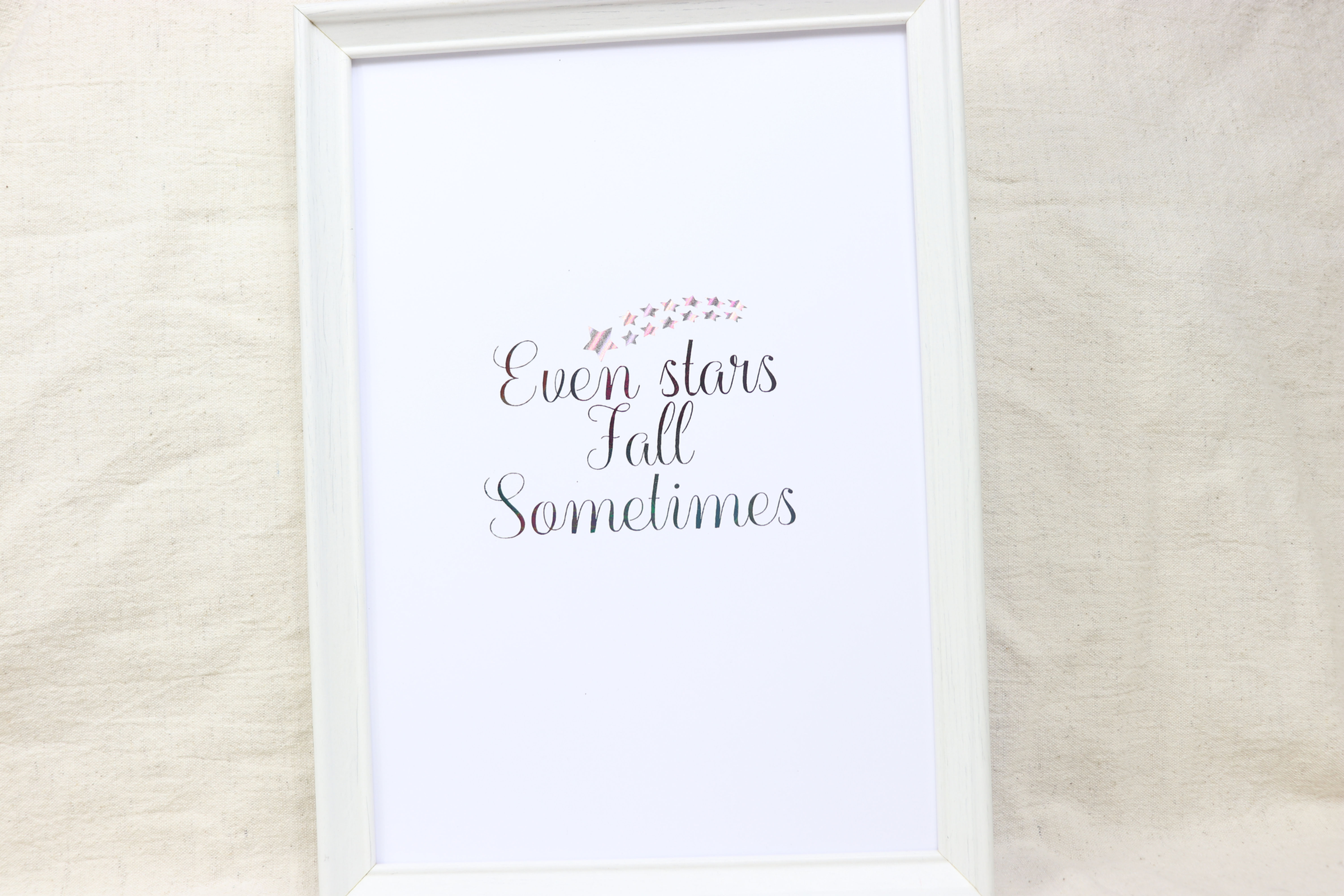 Even Stars Fall Sometimes A4 Foil Print C - Inspirational Quote