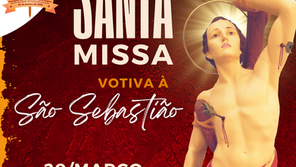 Santa Missa Votiva a São Sebastião