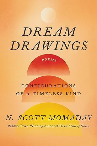 Dream Drawings Poems: Configurations of a Timless Kind