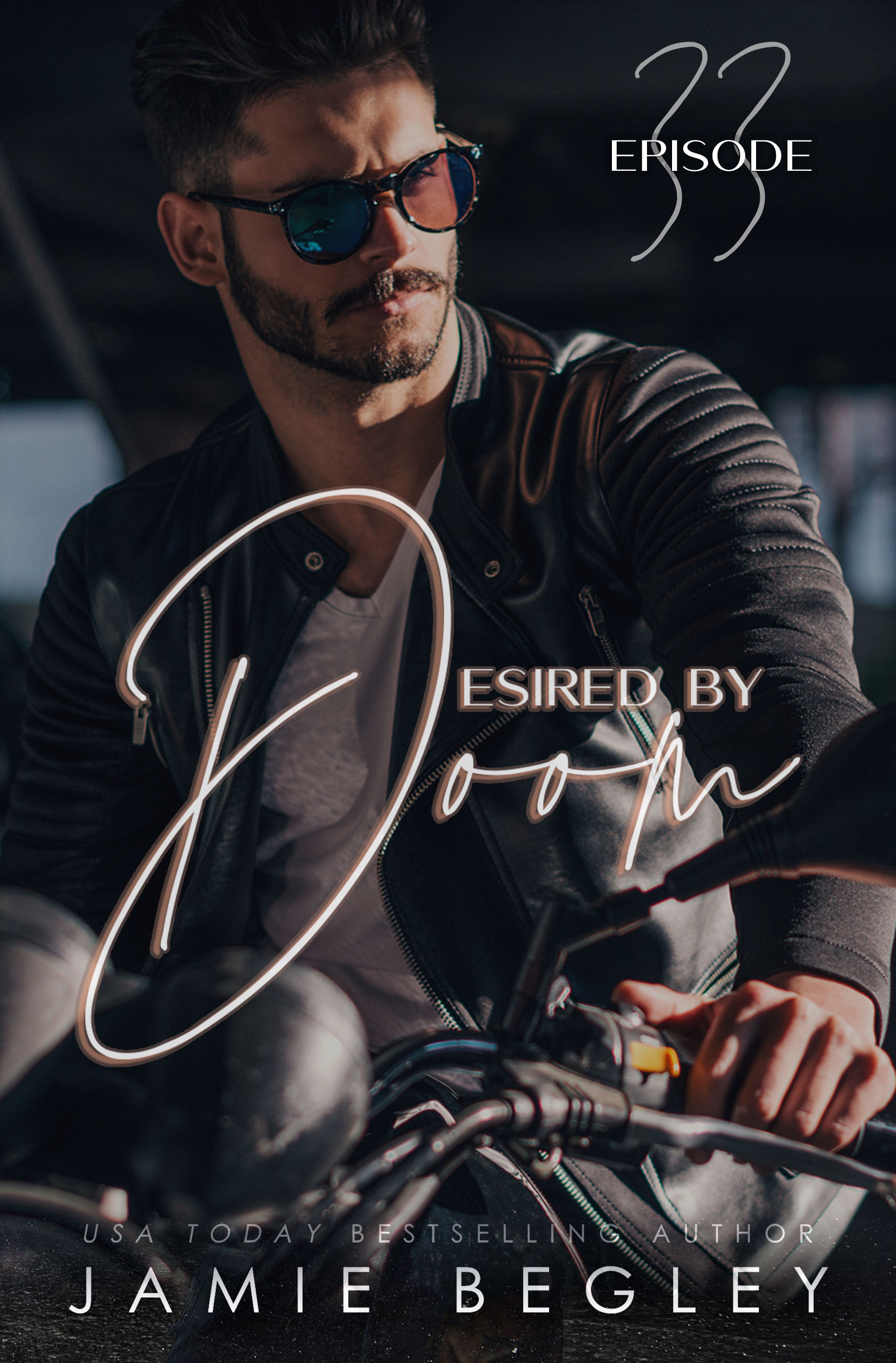 Episode 33 (Desired by Doom)