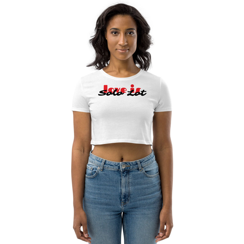 "Love is SOLO LOT" Crop TopWhite