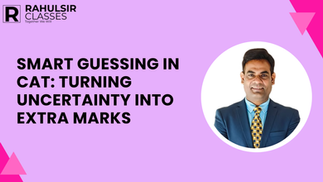 Smart Guessing in CAT: Turning Uncertainty into Extra Marks