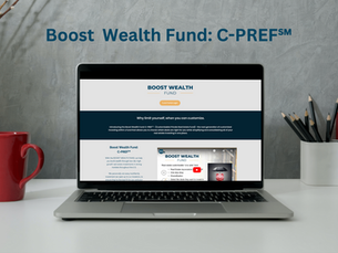 Introducing the Boost Wealth Fund: C-PREF℠