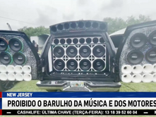 ESTADO DE NEW JERSEY PROIBE O BARULHO DA MÚSICA E DOS MOTORES DE AUTOMÓVEIS