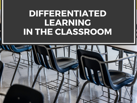 Differentiated Learning in the Classroom