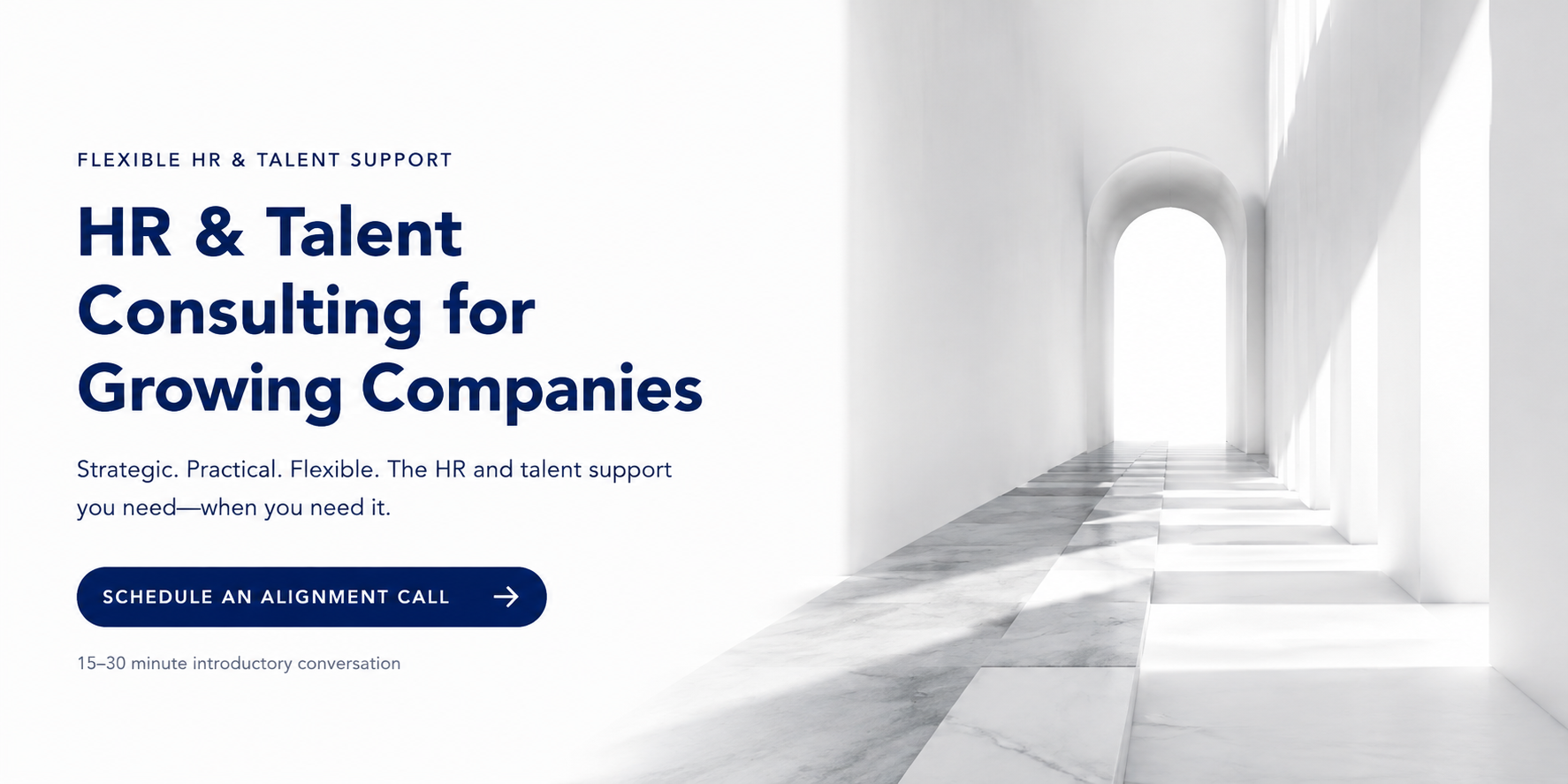 HR & Talent Consulting For Growing Companies.  Strategic. Practical. Flexible.  The HR and talent support you need - when you need it.