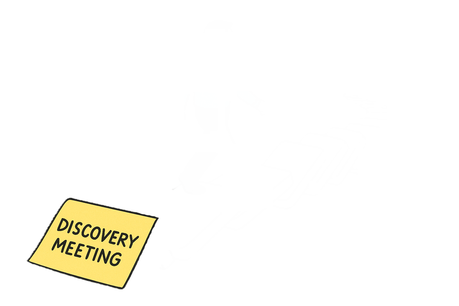 Swaying "Discovery Meeting" note card.
