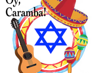 Happy Cinco De Mayo - It's a Fiesta for Mexican Jews Too!