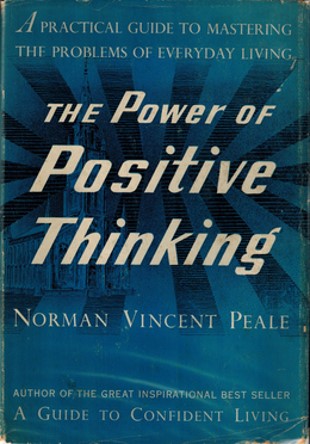 The Power of Positive Thinking published in 1952.