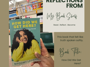 HOW DID WE GET HERE? A Personal Reflection From My Bookshelf