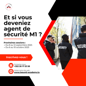 Devenez agent de sécurité au Luxembourg dans un centre professionnel reconnu depuis 1978 !