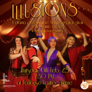 Theatre et Impro. Plongez dans l’âge d’or du cirque avec IN’TERVAL’#5 - ILLUSIONS, un spectacle dramatique envoûtant...