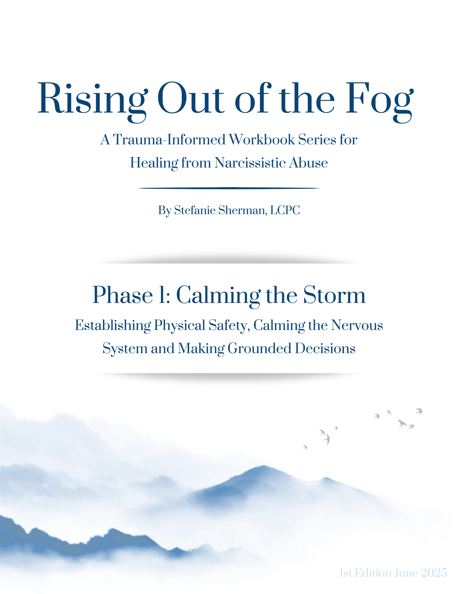 Phase 1: Calming the Storm