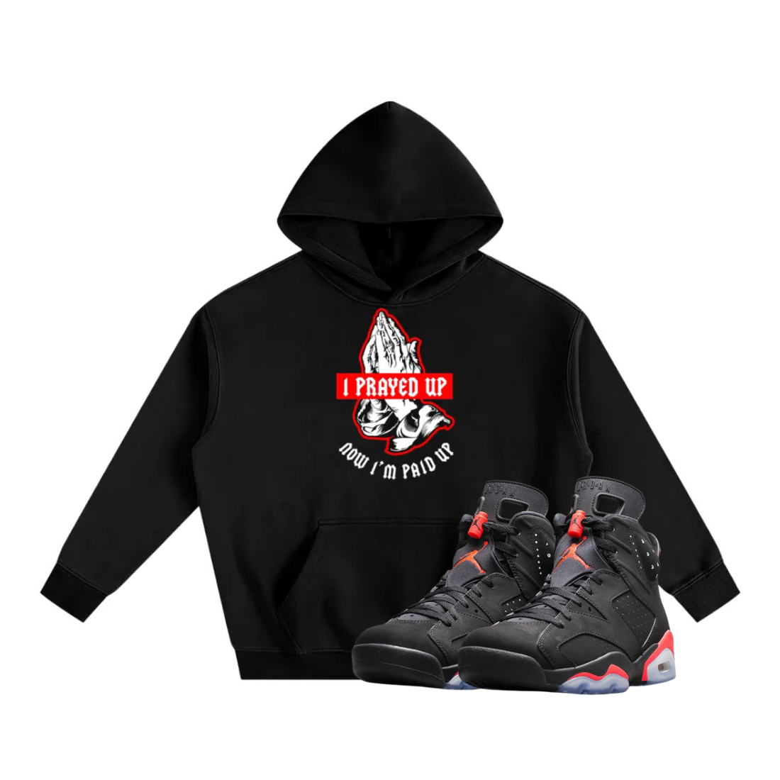 Jordan 6 Infrared prayed up black hoodie