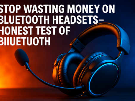 Stop Wasting Money on Bluetooth Headsets—Honest Test of BIIuetuoth