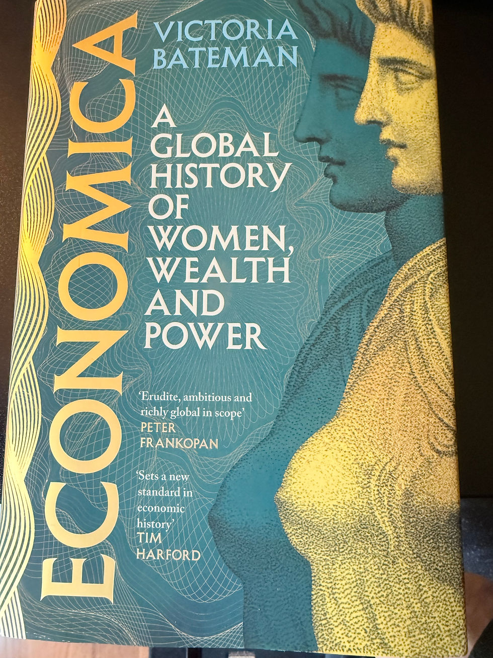Economica: A Global History of Women, Wealth & Power by Victoria Bateman