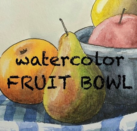 Watercolor FRUIT BOWL