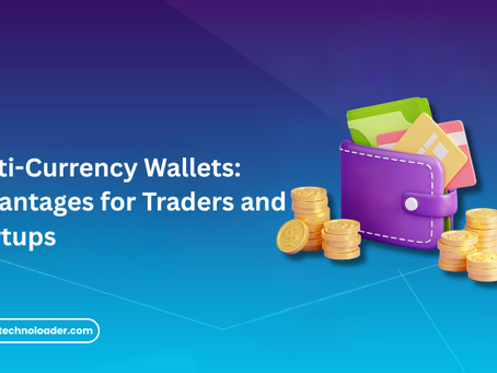 Multi-Currency Wallets: Advantages for Traders and Startups