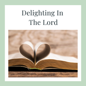 Delighting In The Lord