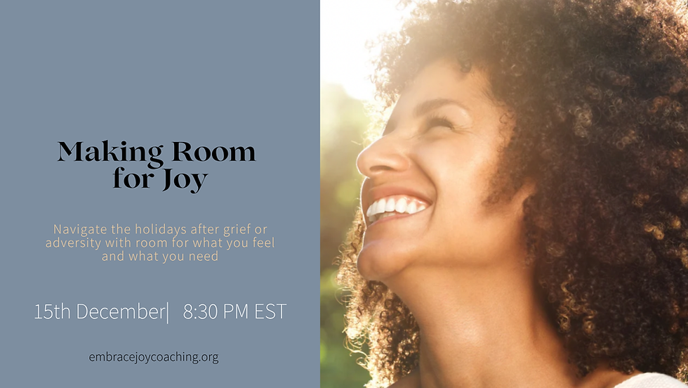 Making Room for Joy