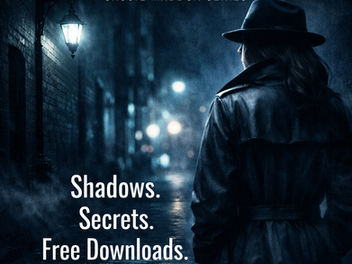Shadows. Secrets. Free Downloads.