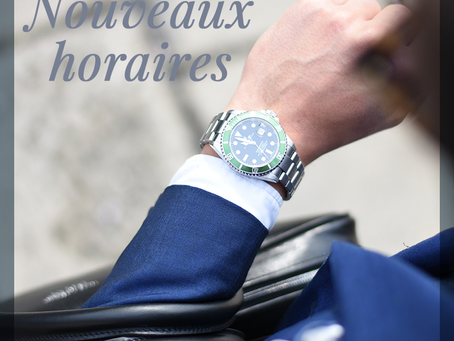 Nous adaptons nos horaires