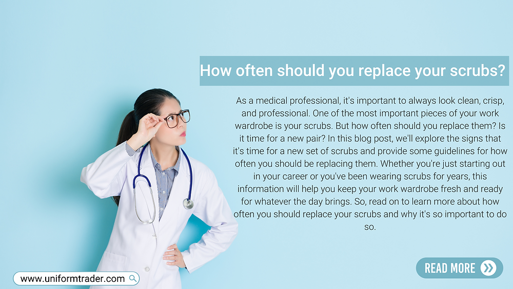 How often should you replace your scrubs?