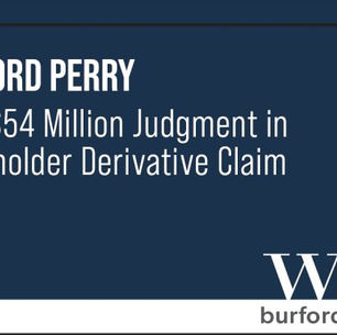 Burford Perry Wins Judgment Awarding $54 Million to Client and Finding $138 Million Damages to Company