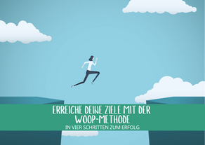 Erreiche deine Ziele mit der WOOP-Methode