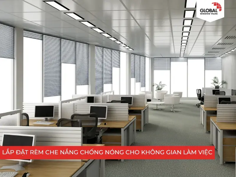 Lắp đặt rèm che chống nắng cho không gian văn phòng