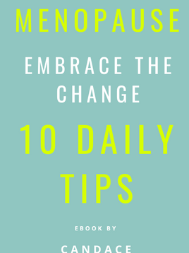 MENOPAUSE: Embrace The Change