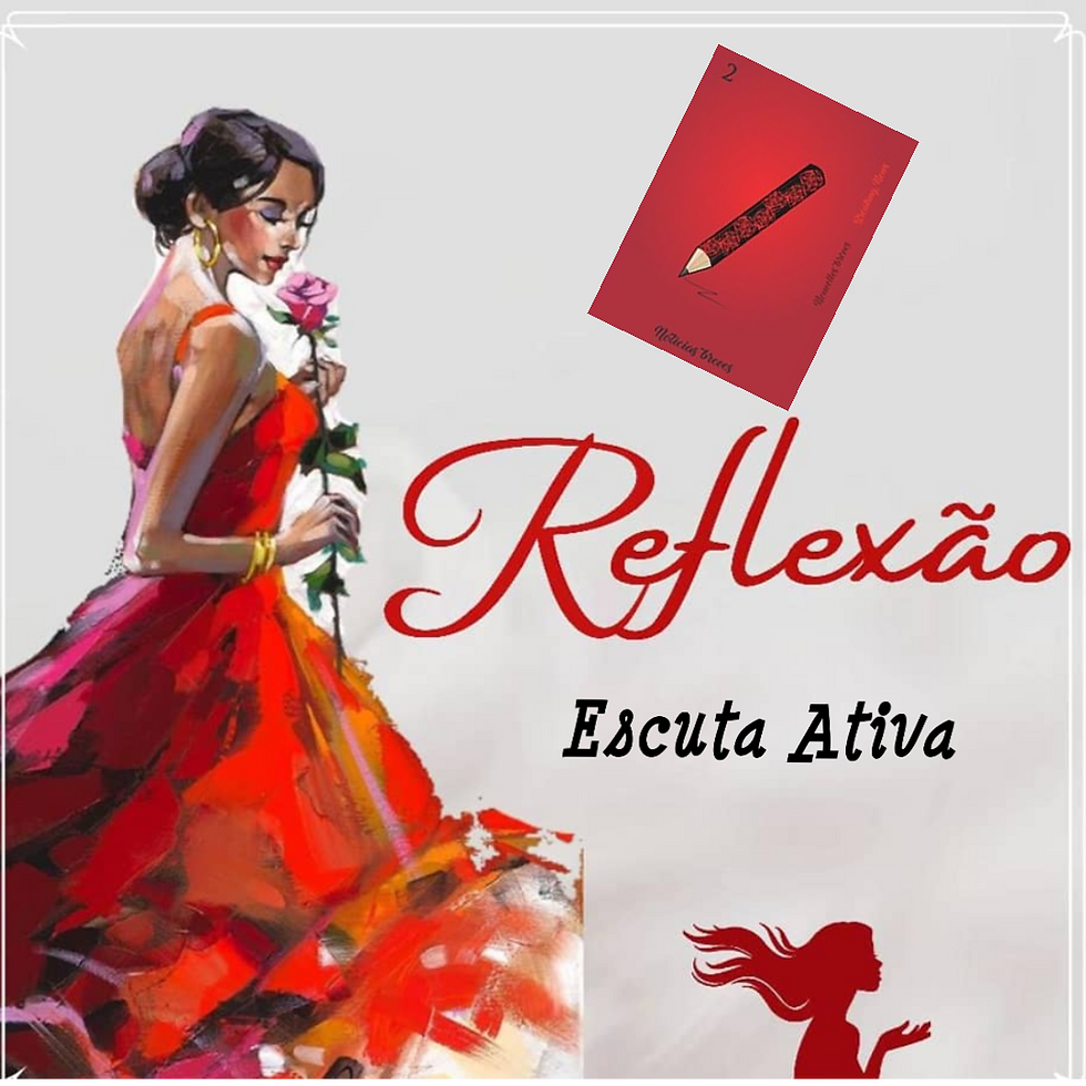 Refletindo nossa Comunicação Generosa - Escuta Ativa, na Carta 2