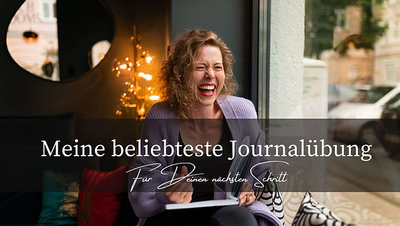 Meine+beliebteste+Journalübung+Für+Deinen+nächsten+Schritt.jpg