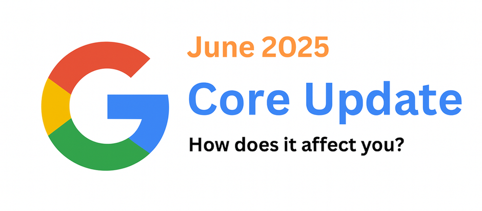 Google’s June 2025 Core Update: What You Need to Know