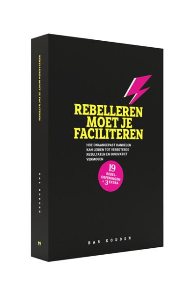 Rebelleren moet je faciliteren - Bas Kodden