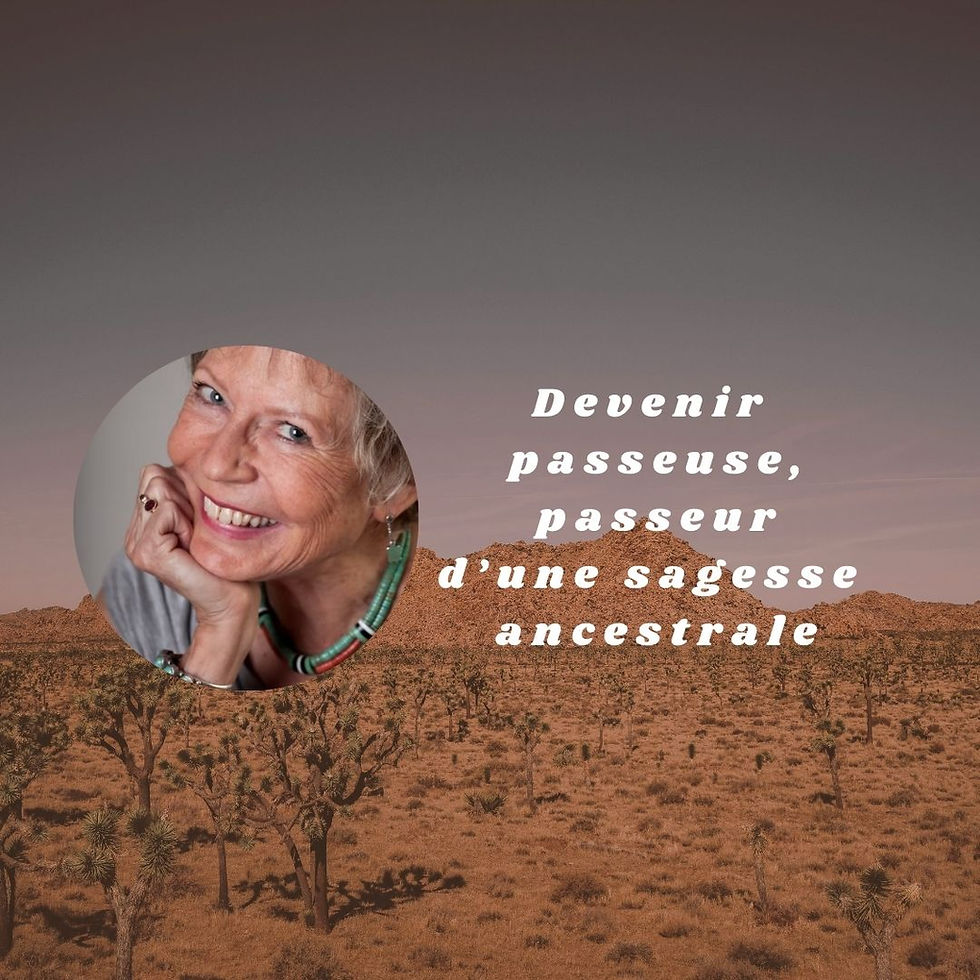 Devenir passeur-se d'une sagesse ancestrale 