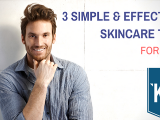 3 Simple & Effective Skincare Tips for Men