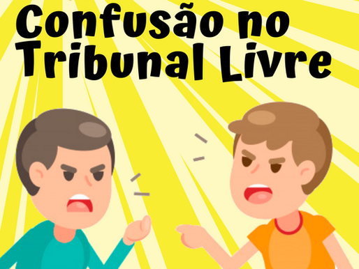 Confusão no Tribunal Livre| Texto Teatral