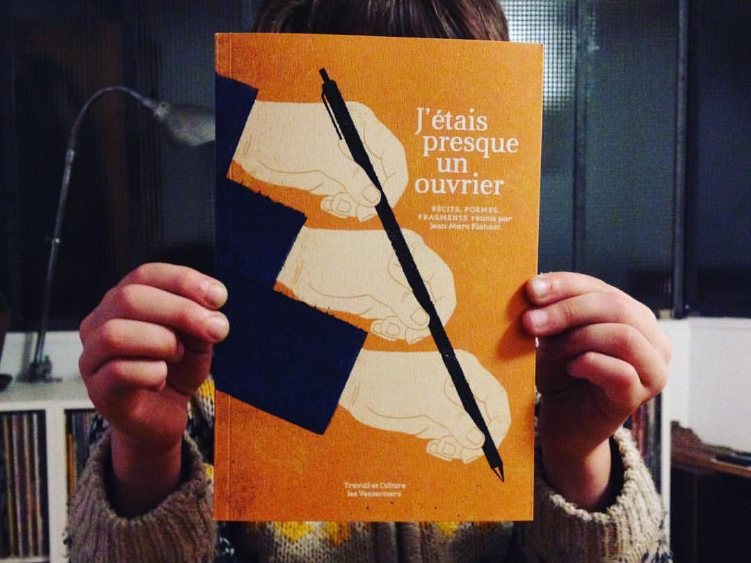 J'étais presque un ouvrier • dir. Jean Marc Flahaut