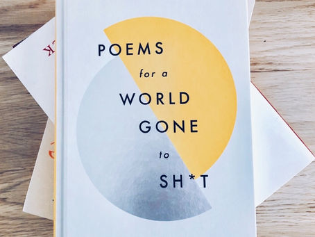Poems for a World Gone to Sh*t 