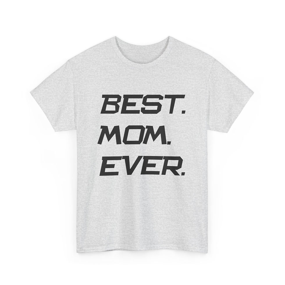Thumbnail: Best Mom Ever Gift for Mothers Day - Heavy Cotton Tee