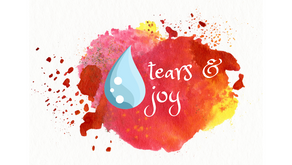 Tears & Joy