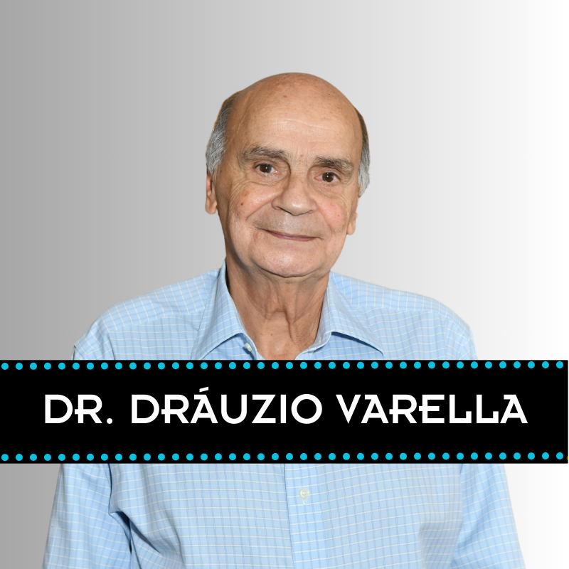Dr. Dráuzio Varella.