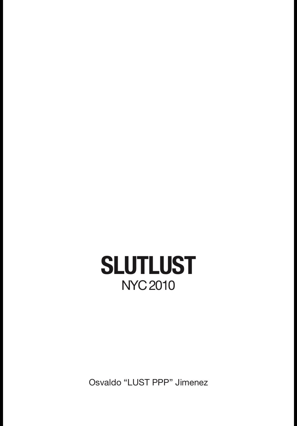SLUTLUST NYC 2010 (The Prologue 2009) ZINE