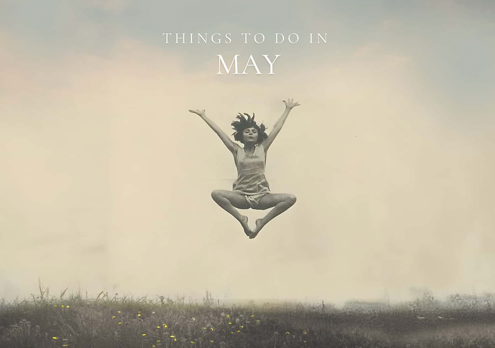 Things To Do In May 2026