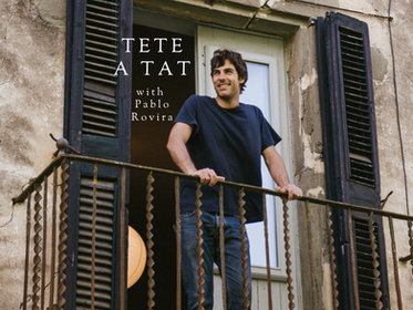 Tete A Tat With Pablo Rovira