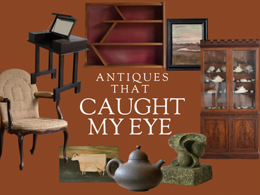 Members - Antiques That Have Caughty My Eye