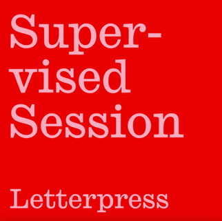 Supervised Sessions Letterpress, London Centre for Book Arts